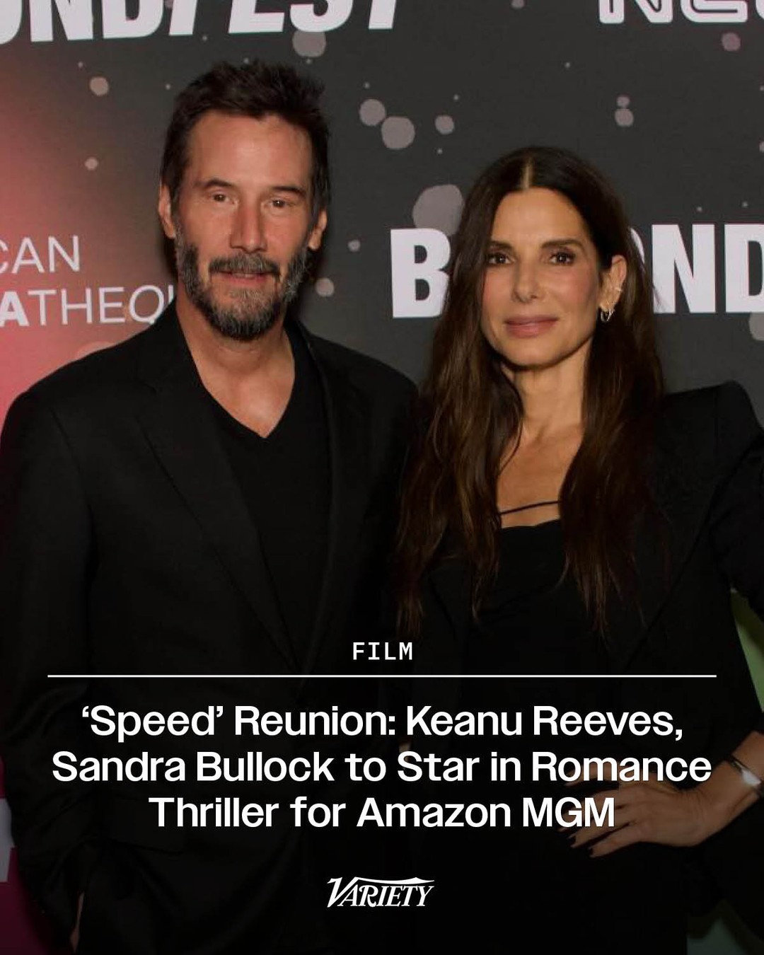 未定名基努·里维斯&桑德拉·布洛克爱情惊悚片 Untitled Romantic Thriller Keanu Reeves/Sandra Bullock Amazon MGM Studios Project